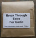 Break Through Extra for Garlic