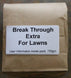 Break Through Extra for Lawns