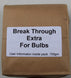 Break Through Extra for Bulbs